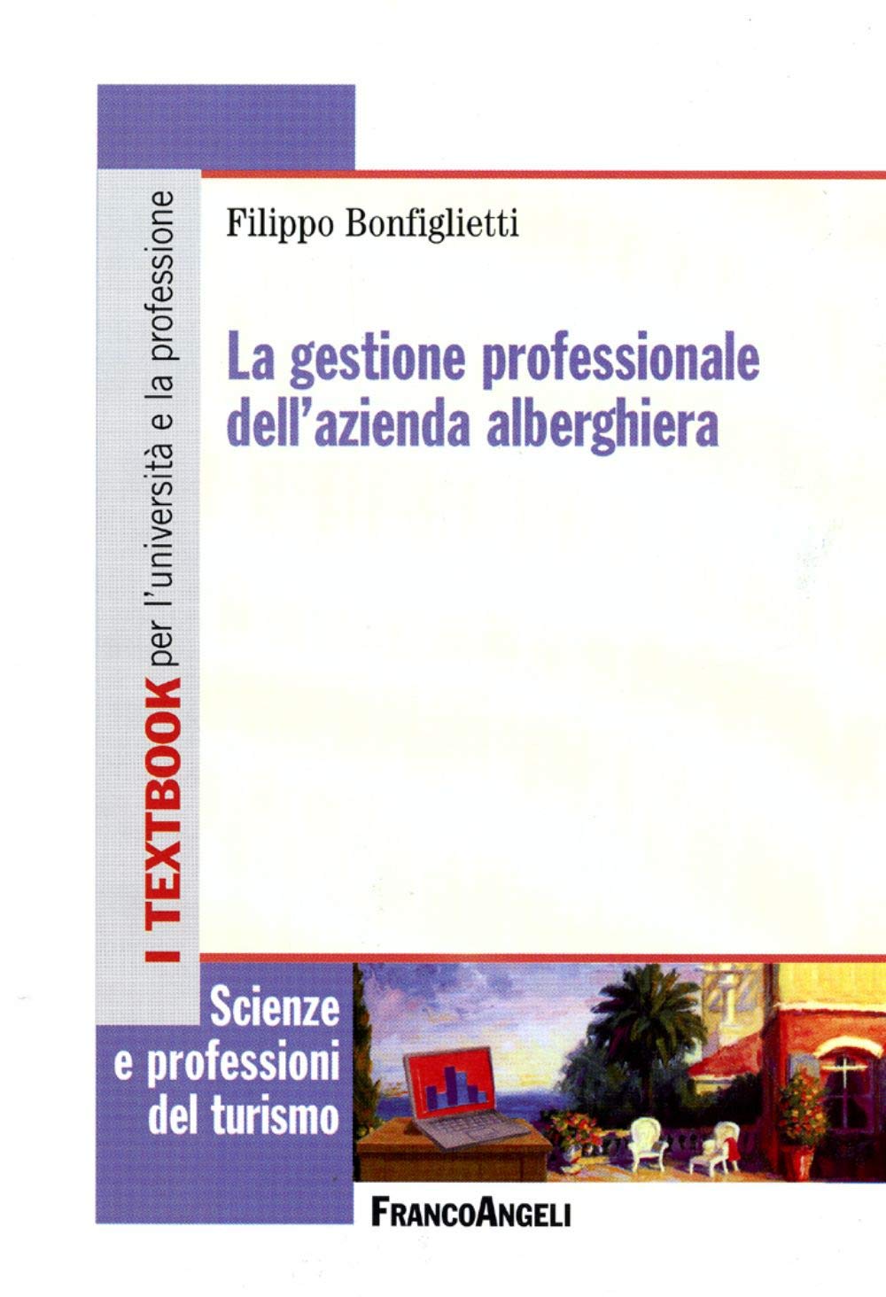 La gestione professionale dell'azienda alberghiera book