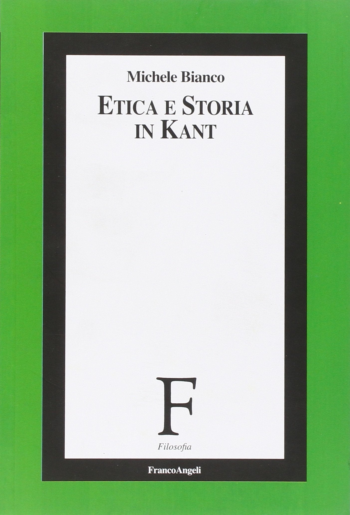 Etica e storia in Kant (Filosofia) Philosophy