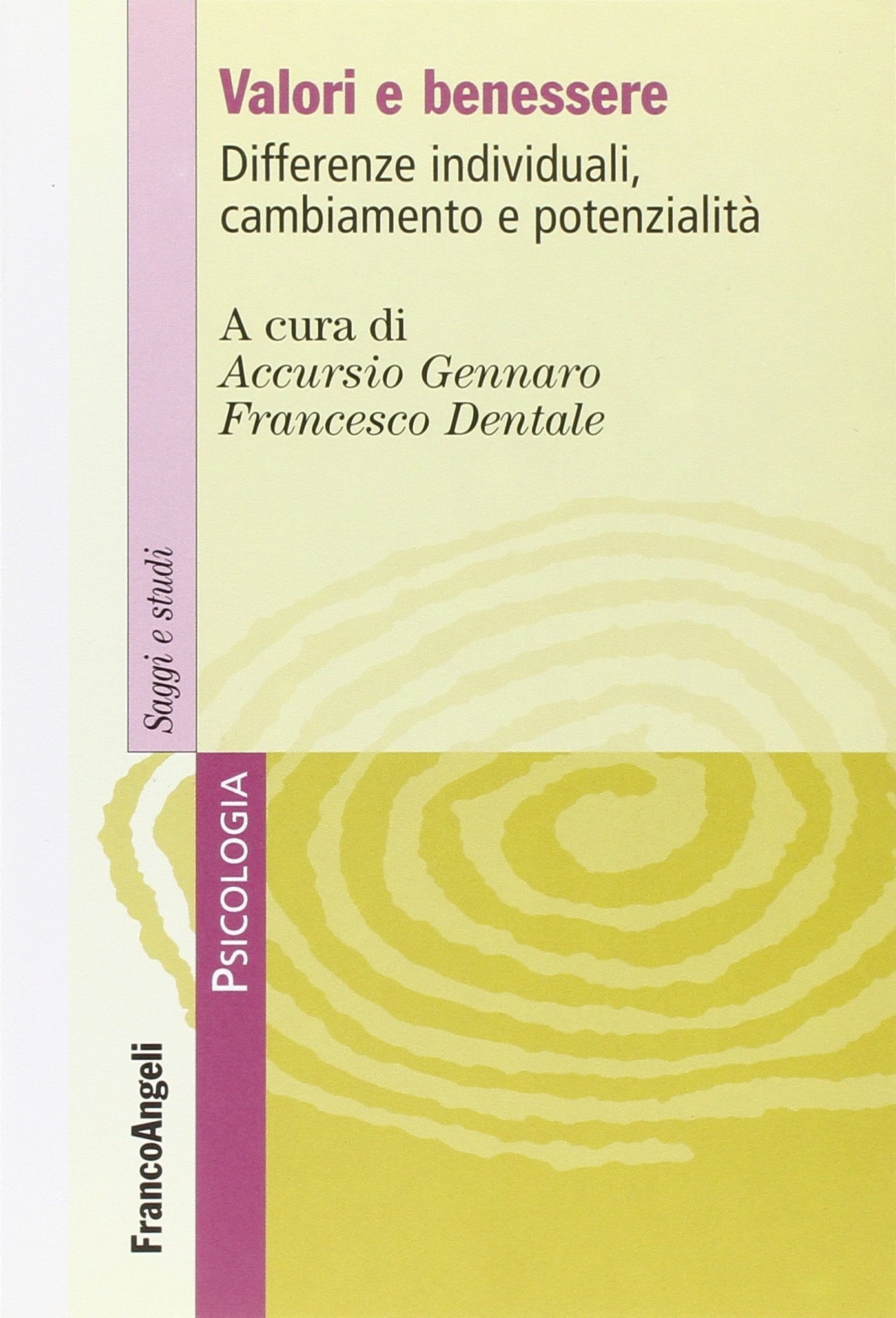 Valori e benessere. Differenze individuali, cambiamento e potenzialità (Serie di psicologia) Psychology