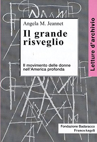 Il grande risveglio. Il movimento delle donne nell'America profonda (Letture d'archivio) Books