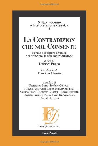 La contradizion che nol consente. Forme del sapere e valore del principio di non contraddizione (Filosofia del diritto) Law