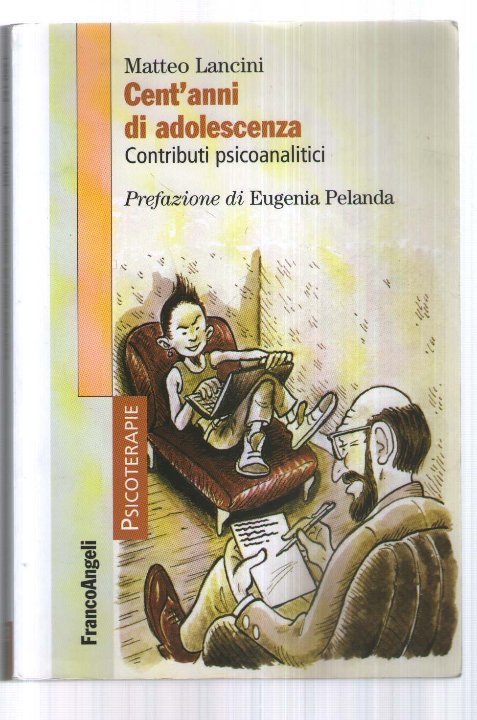 Cent'anni di adolescenza. Contributi psicoanalitici book