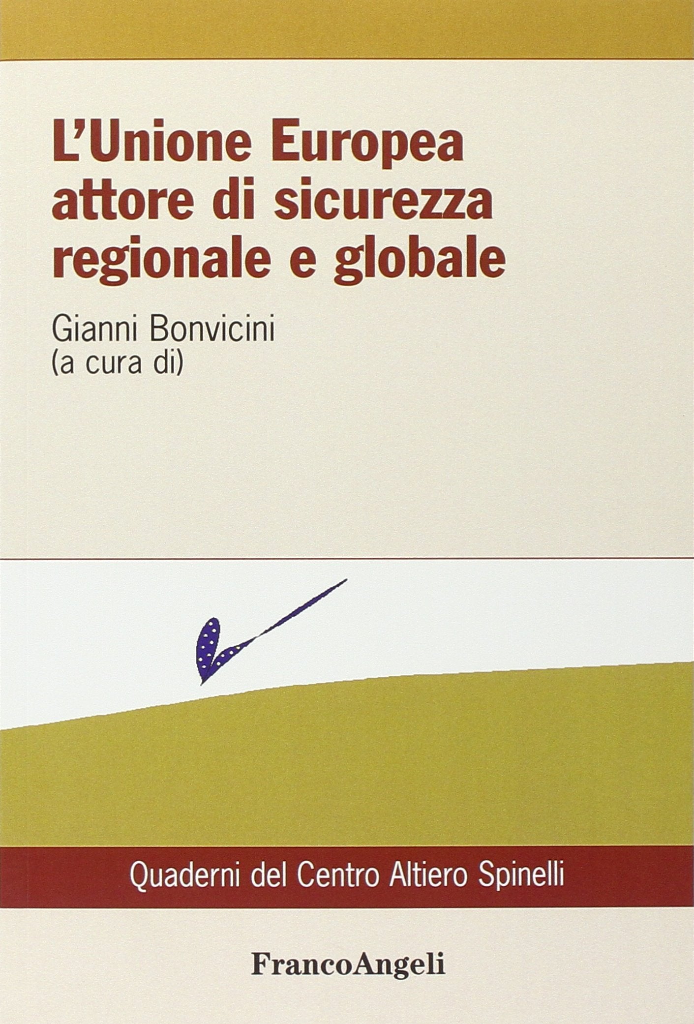 L'Unione Europea attore di sicurezza regionale e globale book