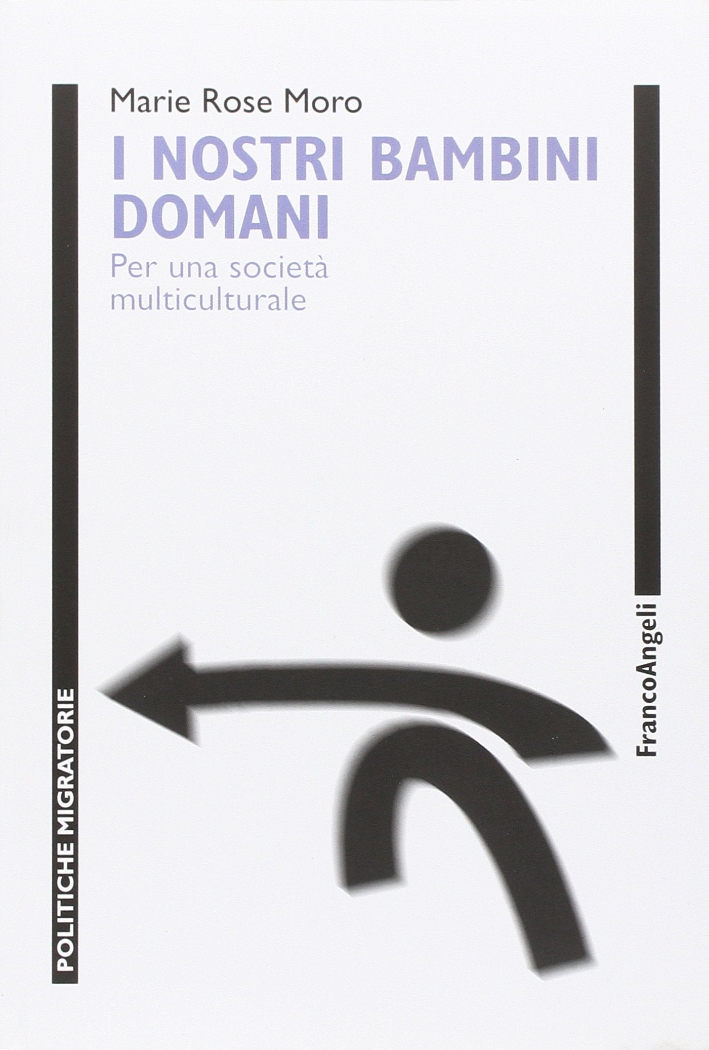 I nostri bambini domani. Per una società multiculturale book