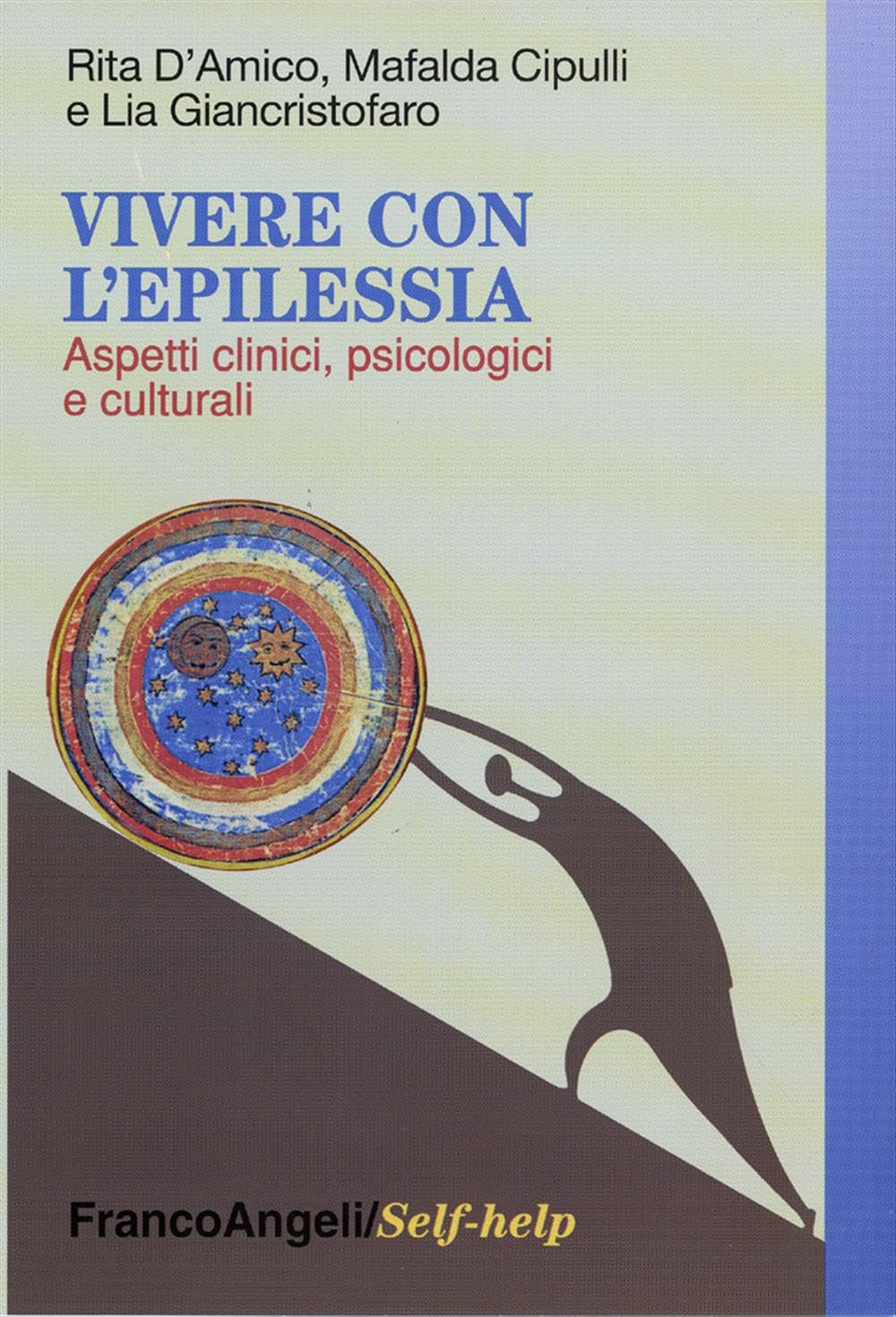 Vivere con l'epilessia. Aspetti clinici, psicologici e culturali book