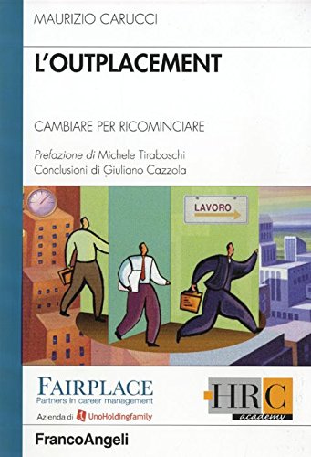 L'outplacement. Cambiare per ricominciare book