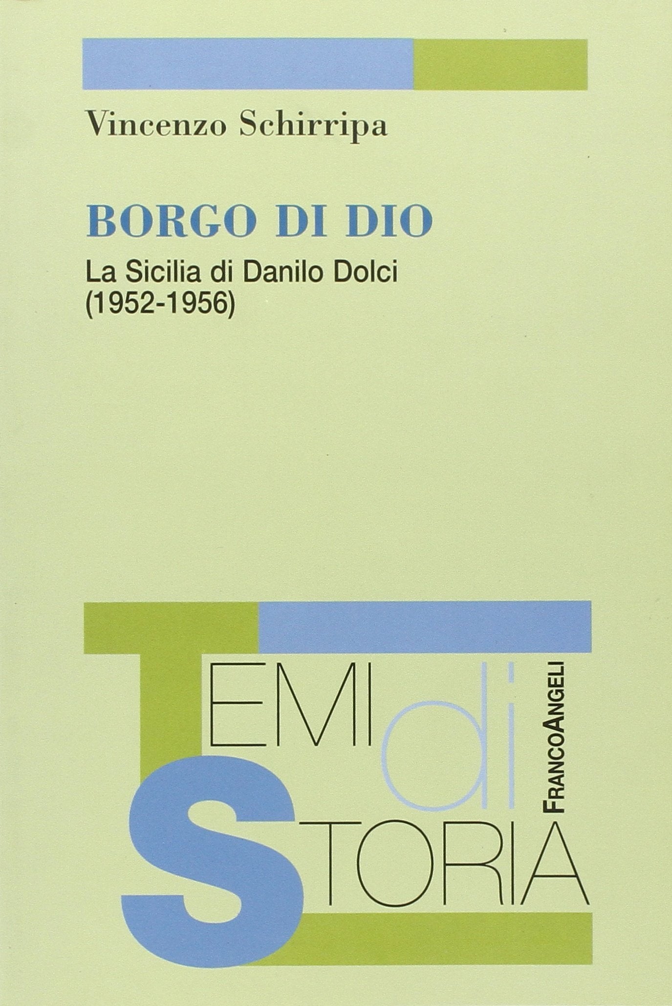 Borgo di Dio. La Sicilia di Danilo Dolci (1952-1956) book