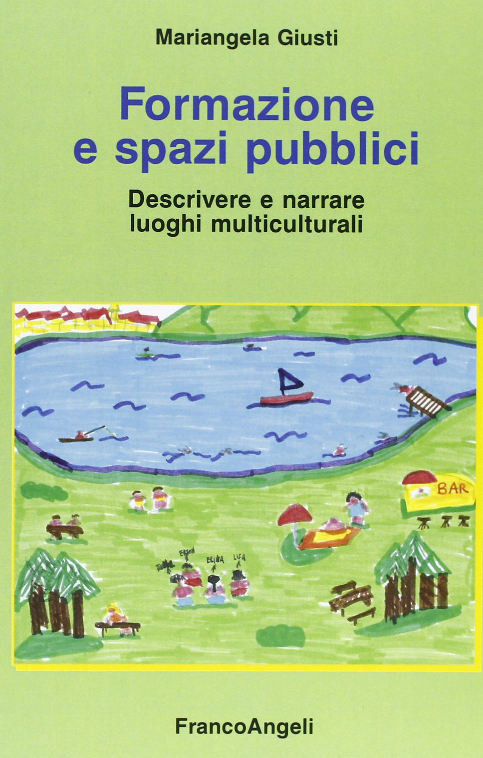 Formazione e spazi pubblici. Descrivere e narrare luoghi multiculturali book