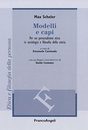 Modelli e capi. Per un personalismo etico in sociologia e filosofia della storia book
