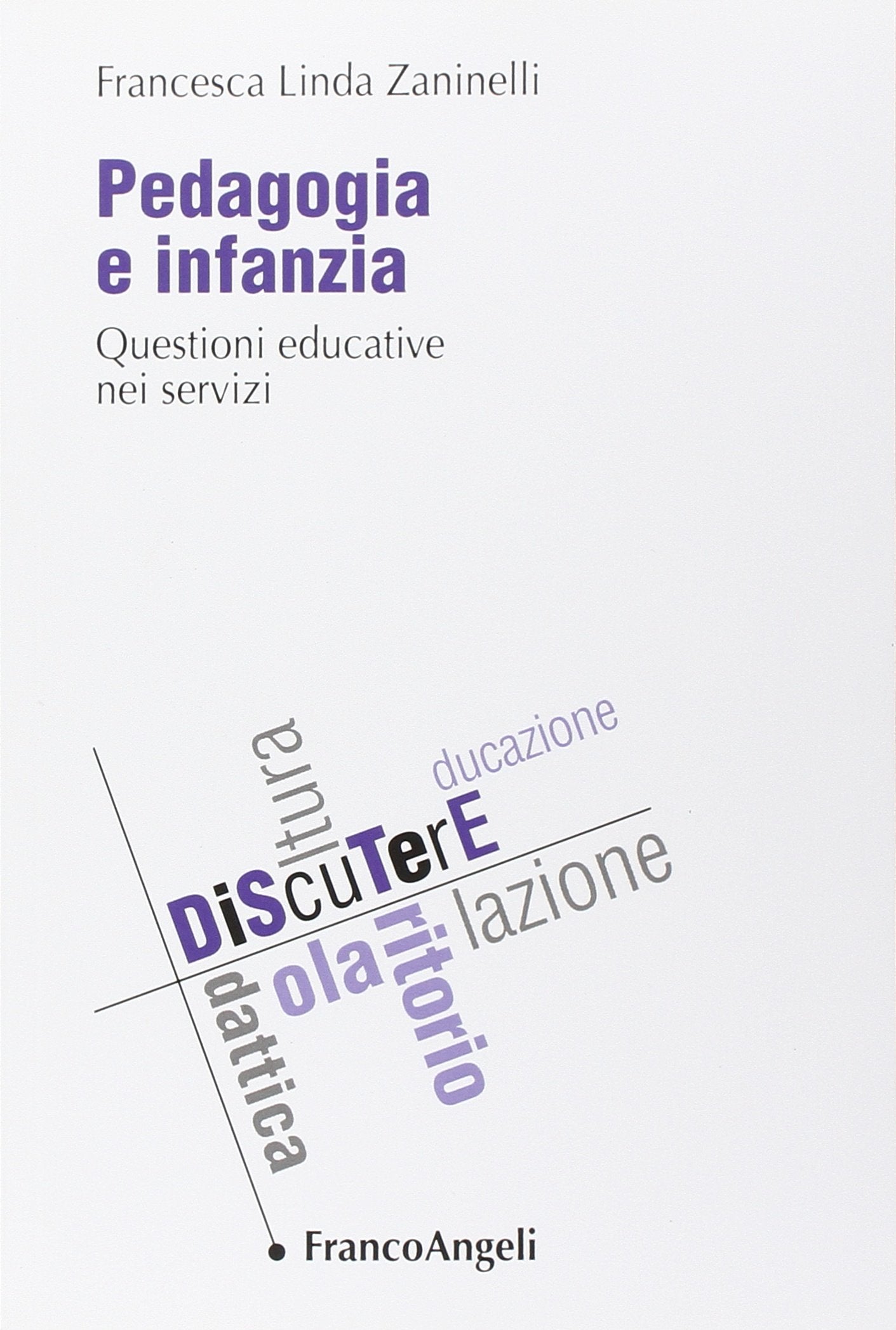 Pedagogia e infanzia. Questioni educative nei servizi book