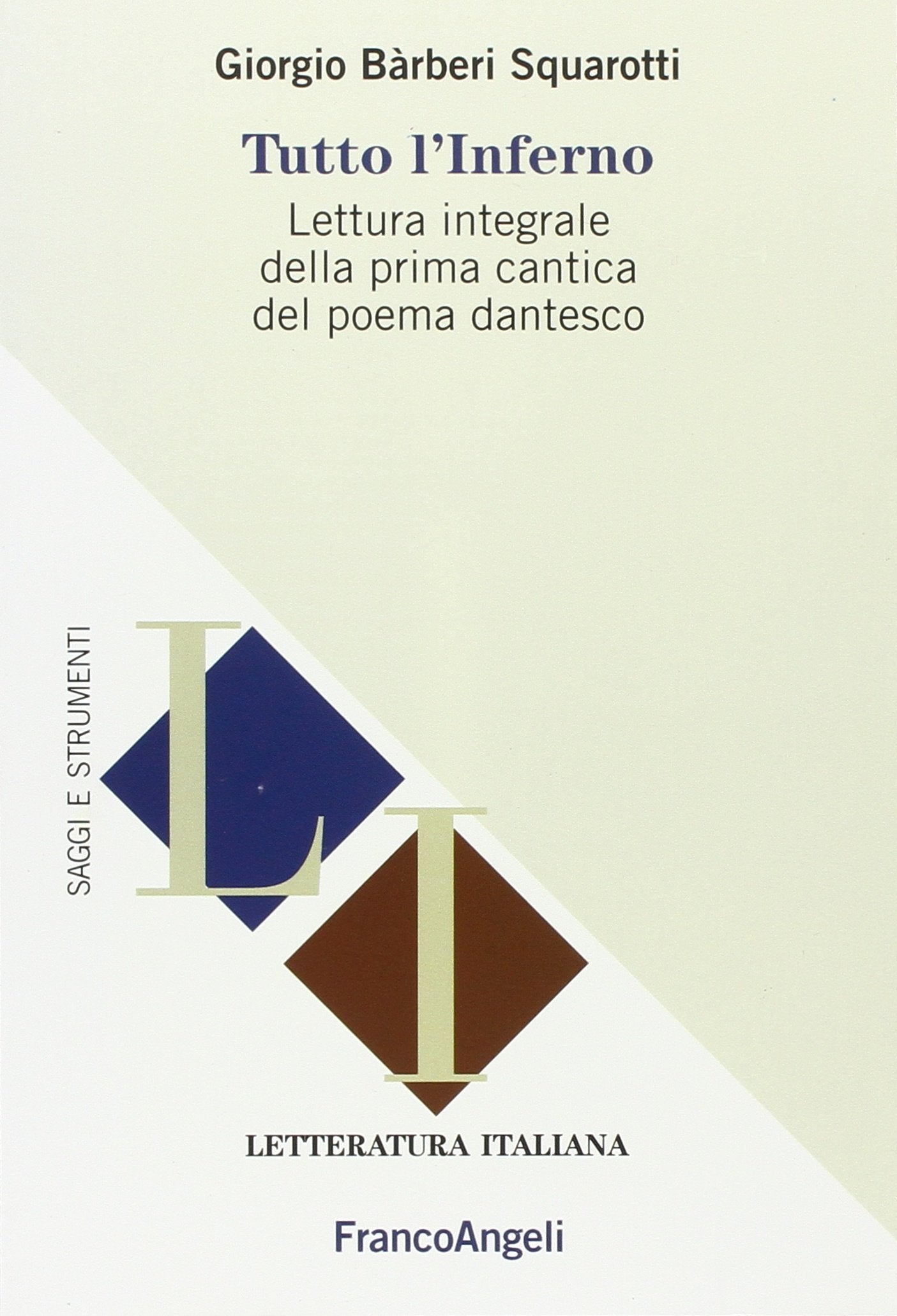 Tutto l'Inferno. Lettura integrale della prima cantica del poema dantesco book