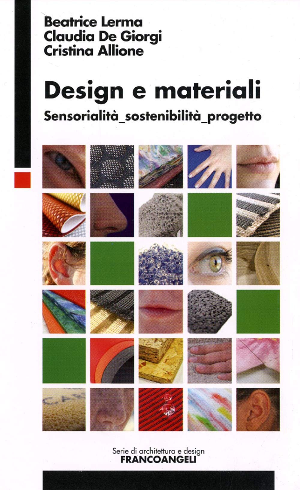 Design e materiali. Sensorialità, sostenibilità, progetto Architecture