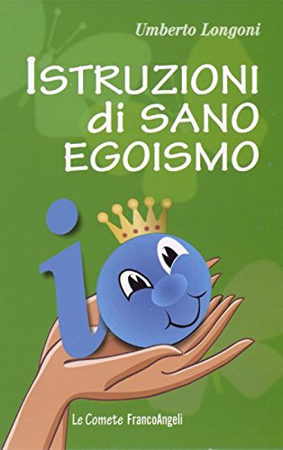 Istruzioni di sano egoismo book