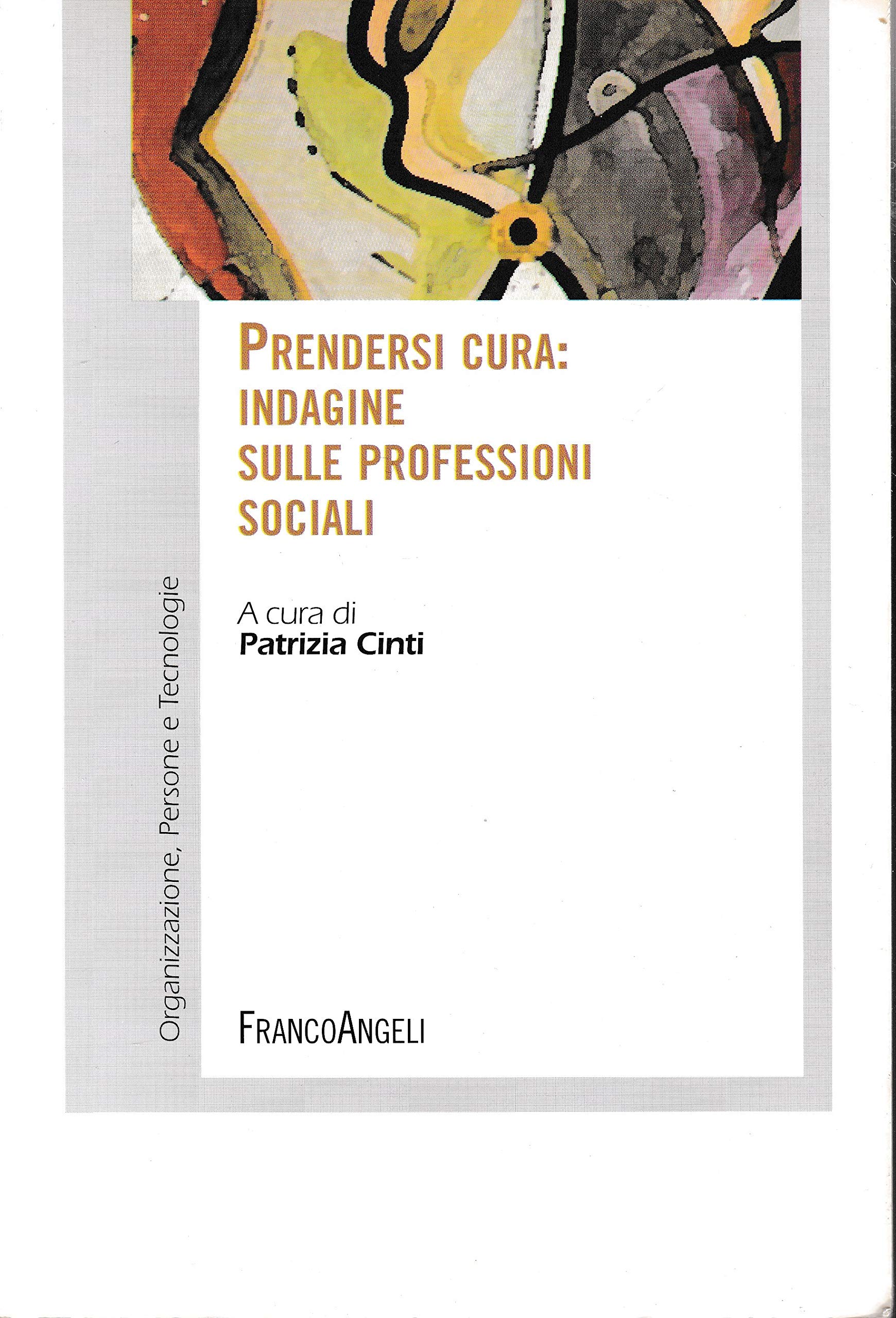 Prendersi cura. Indagine sulle professioni sociali book
