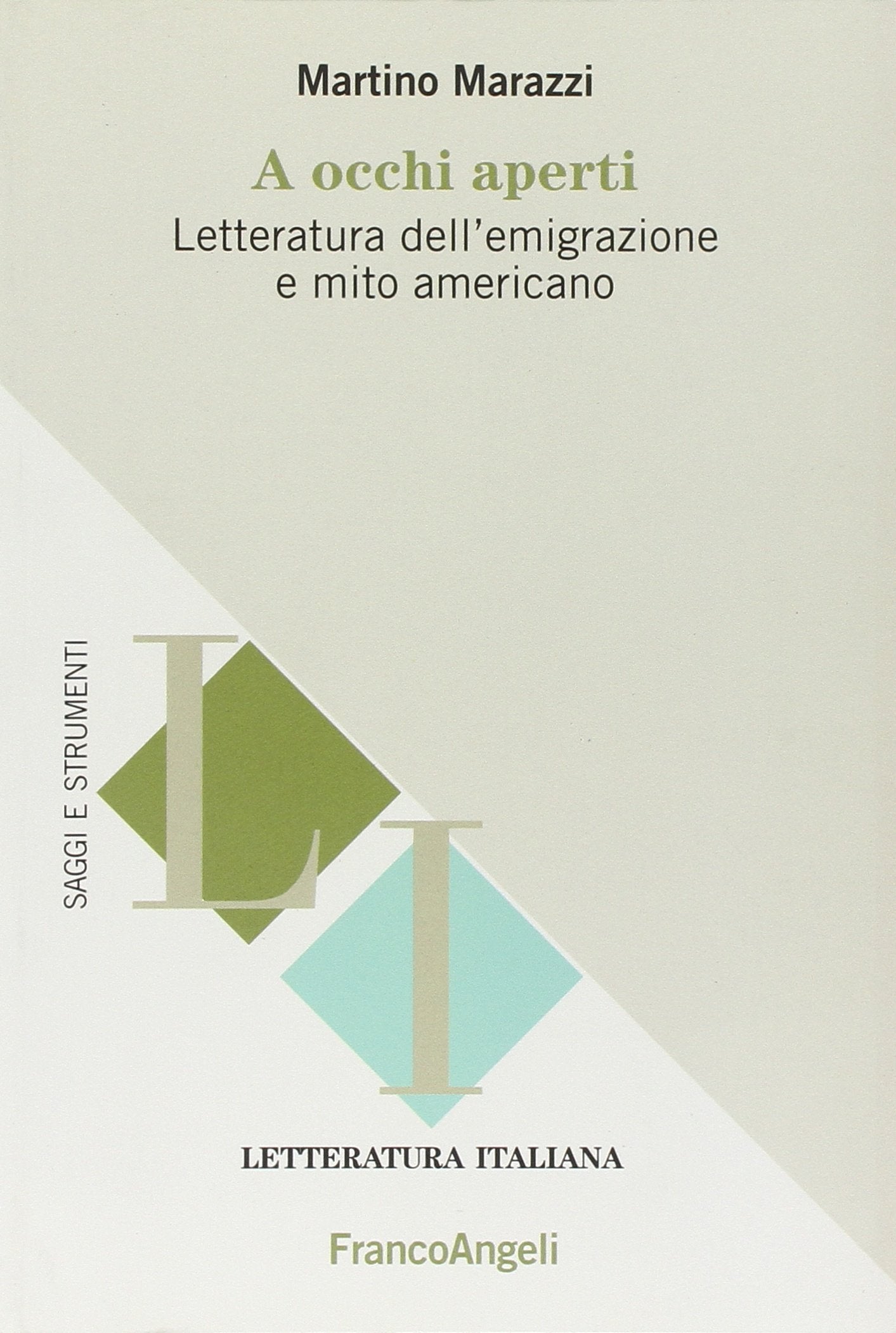 A occhi aperti. Letteratura dell'emigrazione e mito americano book