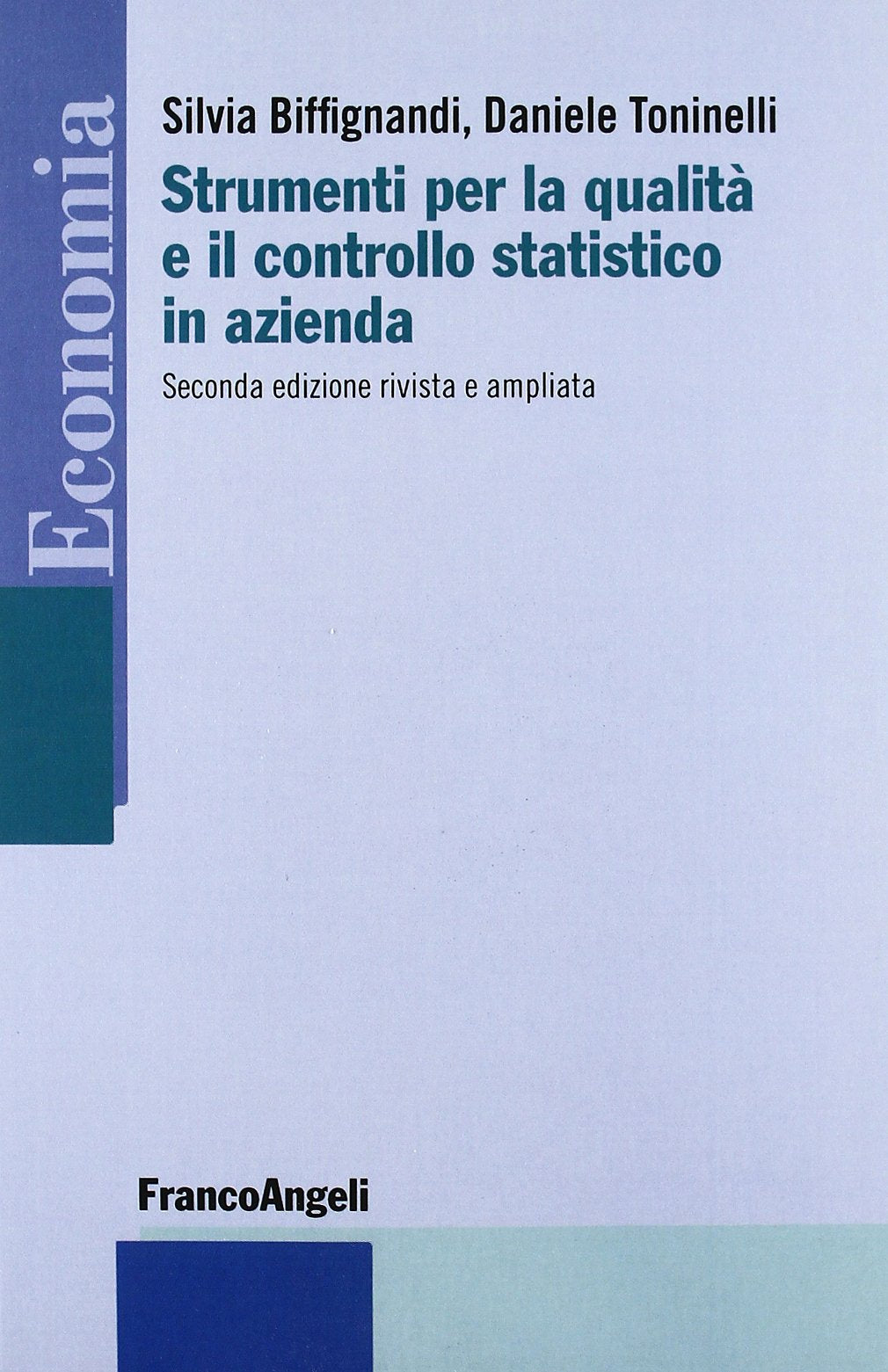 Strumenti per la qualità e il controllo statistico in azienda book