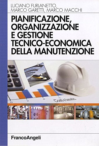 Pianificazione, organizzazione e gestione tecnico-economica della manutenzione (Azienda moderna) Business, Finance & Career
