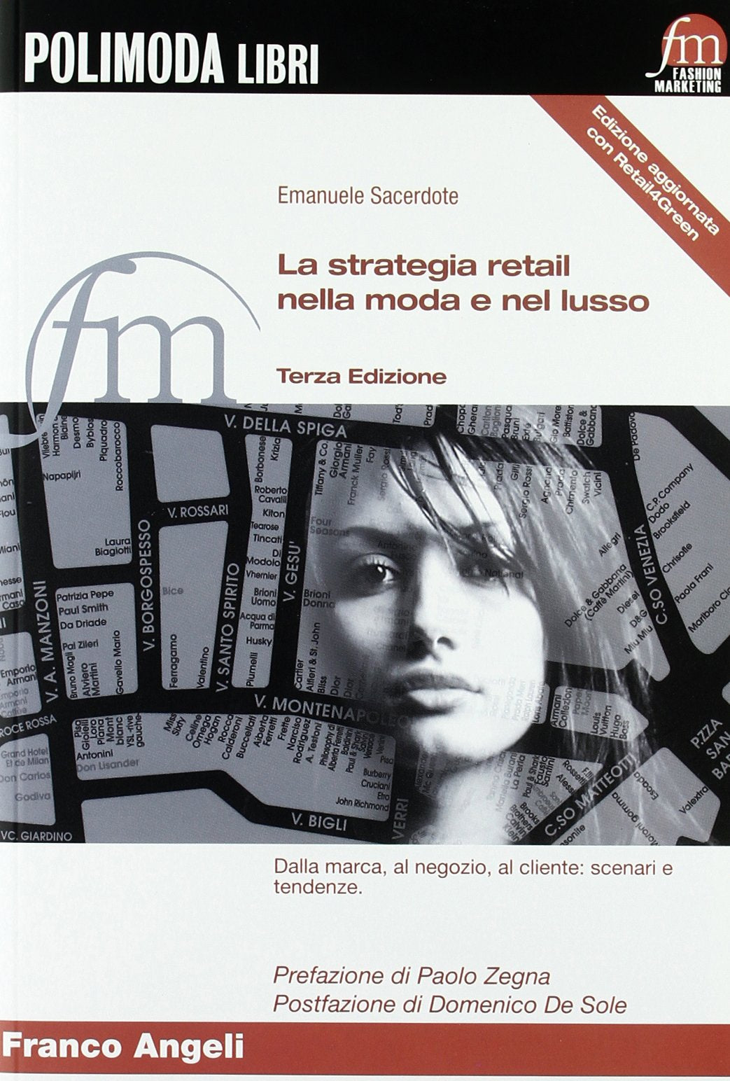 La strategia retail nella moda e nel lusso. Dalla marca, al negozio, al cliente: scenari e tendenze book