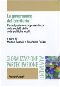 La governance del territorio. Partecipazione e rappresentanza della società civile nelle politiche locali book