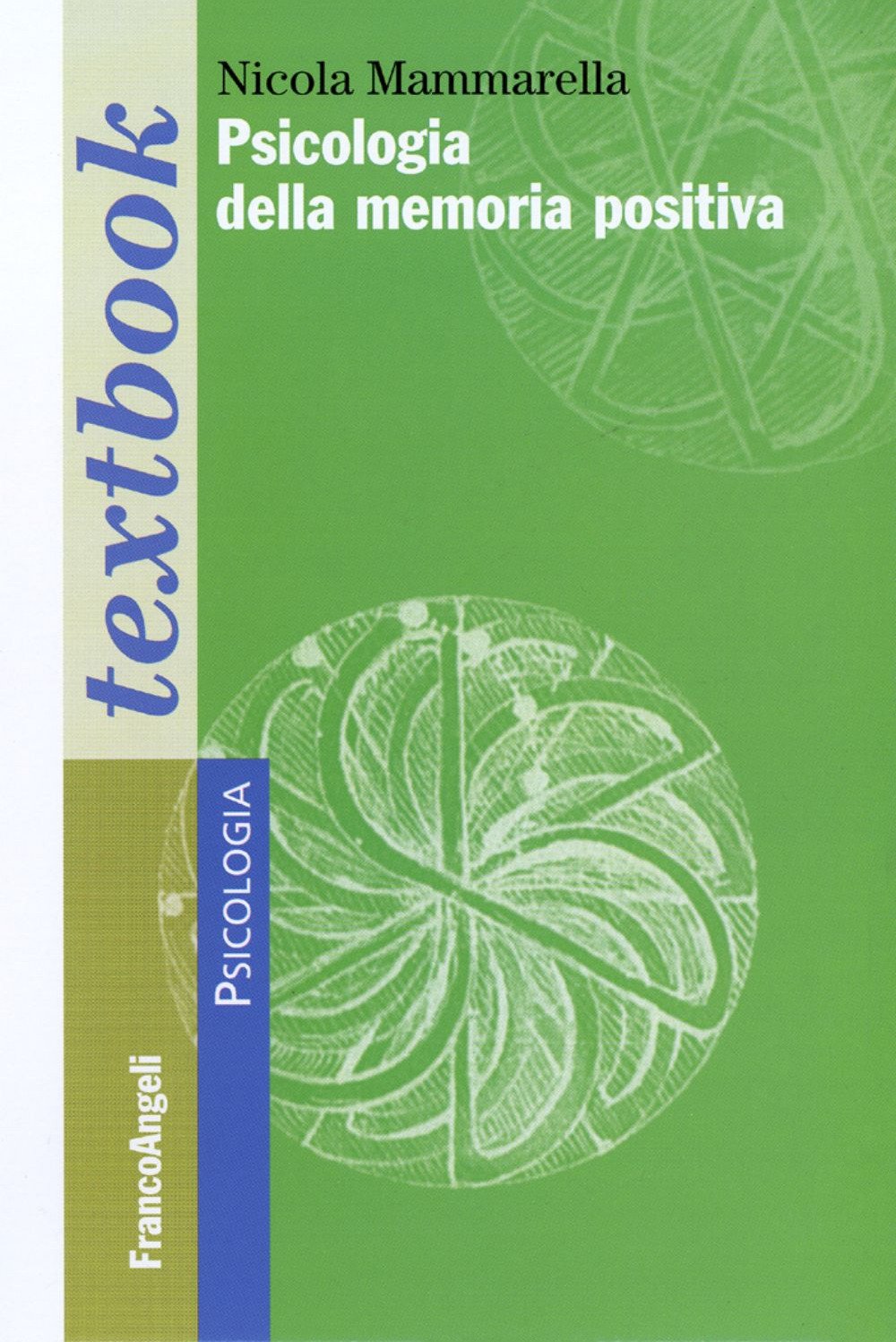 Psicologia della memoria positiva book