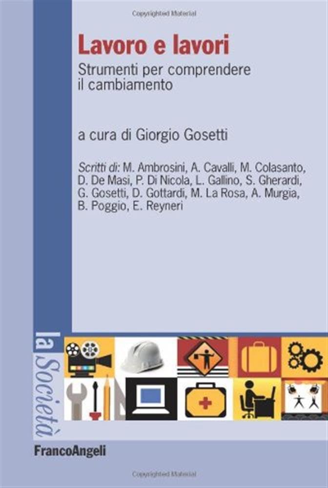 Lavoro e lavori. Strumenti per comprendere il cambiamento book
