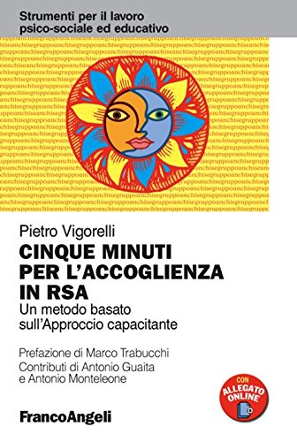 Cinque minuti per l'accoglienza in RSA. Un metodo basato sull'approccio capacitante book