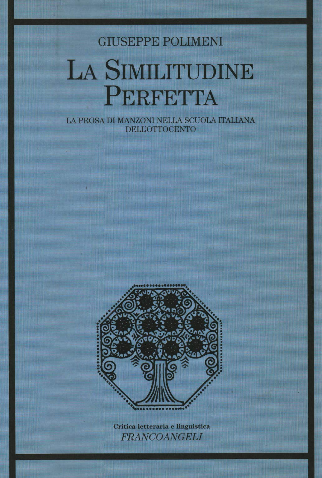 La similitudine perfetta. La prosa di Manzoni nella scuola italiana dell'Ottocento book