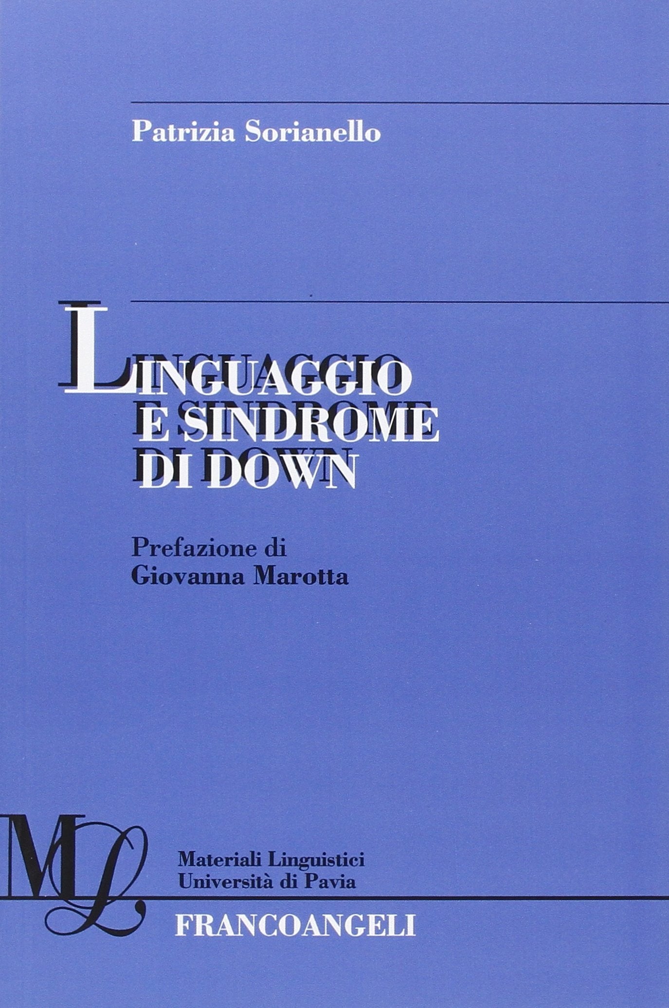 Linguaggio e sindrome di Down (Materiali linguistici-Univ. di Pavia) Social Sciences
