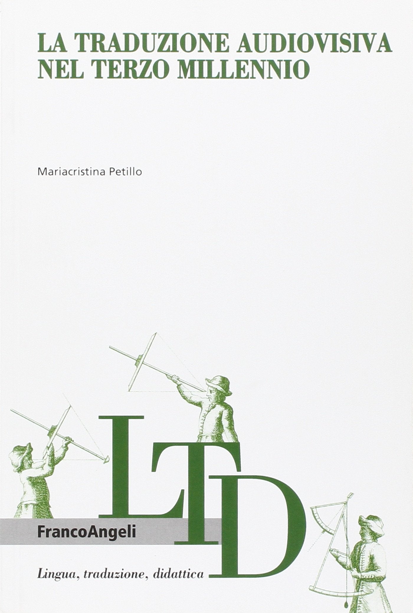 La traduzione audiovisiva nel terzo millennio book
