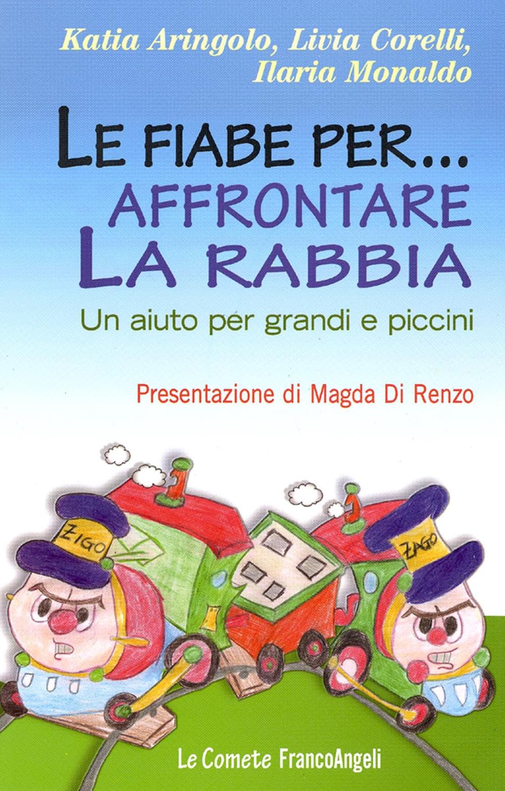 Le fiabe per... affrontare la rabbia. Un aiuto per grandi e piccini Psychology