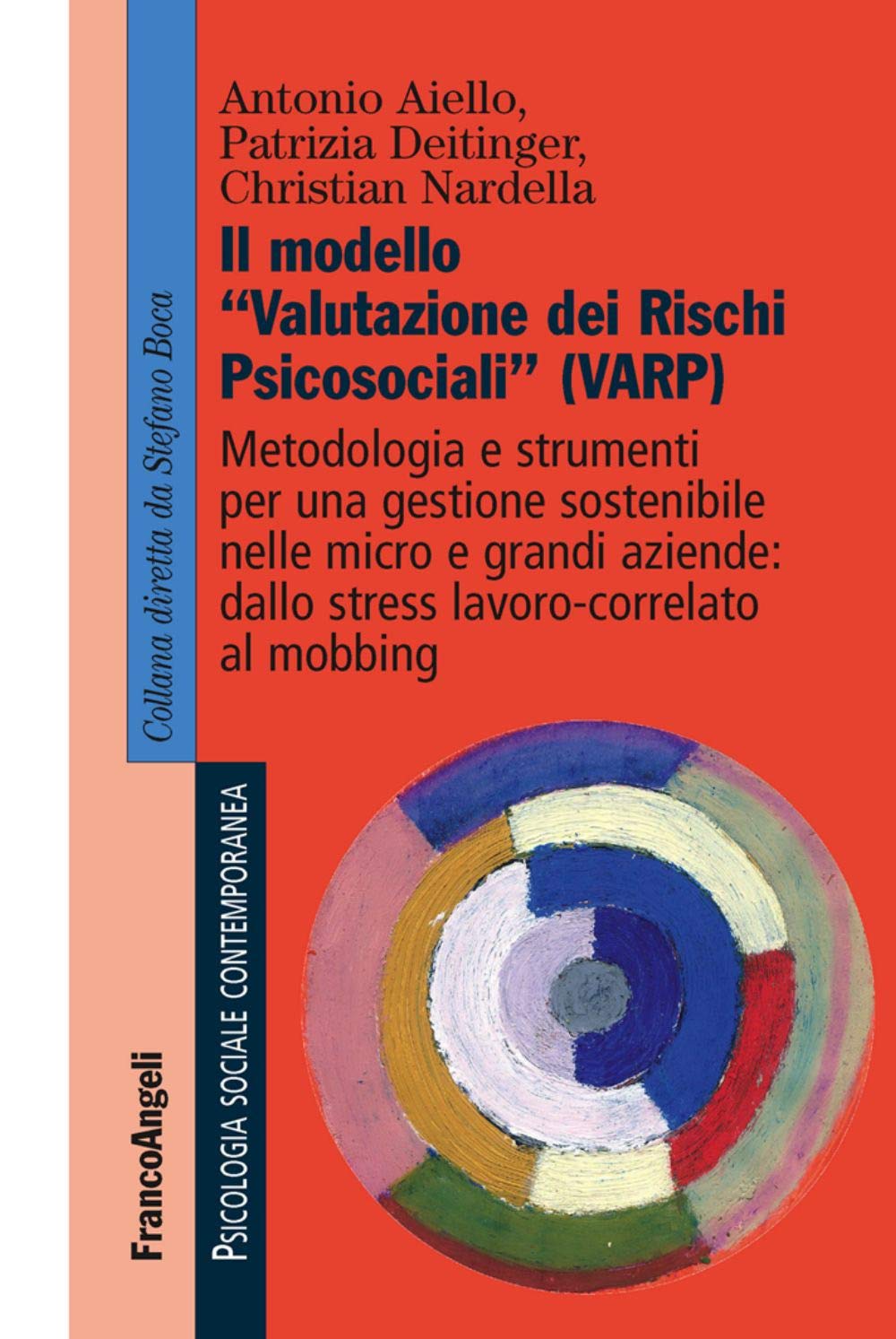 Il modello 'valutazione dei rischi psicosociali' (VARP) Business, Finance & Career