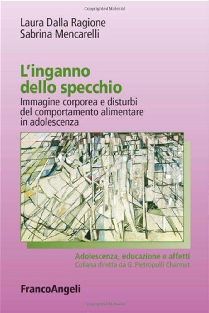L' inganno dello specchio. Immagine corporea e disturbi del comportamento alimentare in adolescenza book
