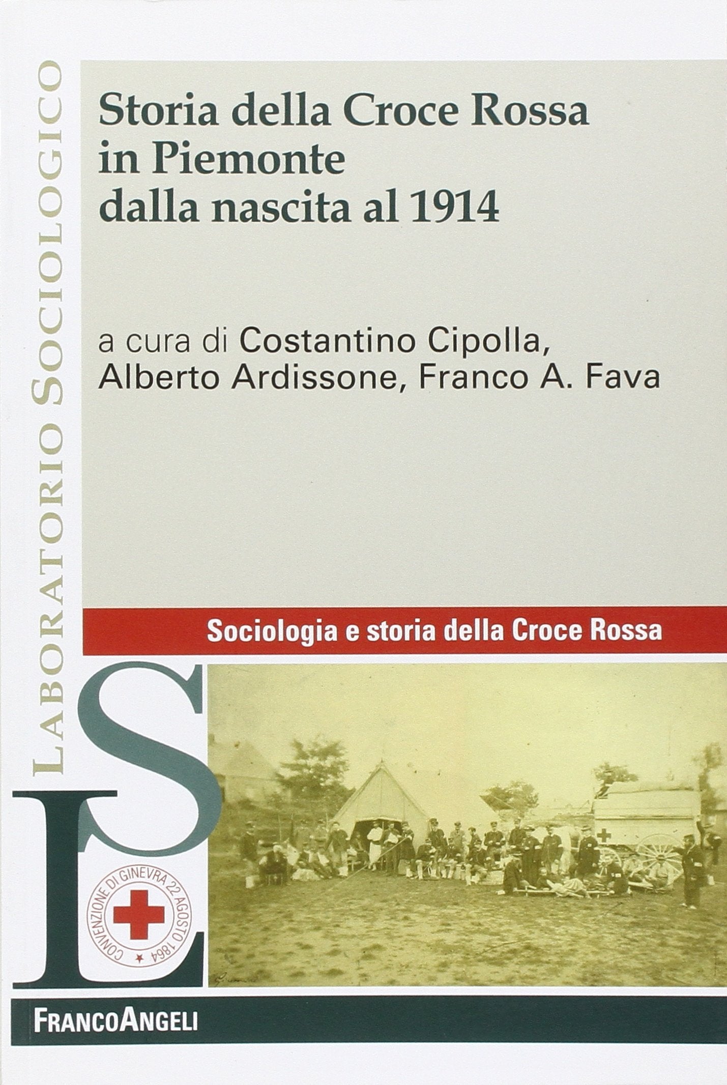 Storia della Croce Rossa in Piemonte dalla nascita al 1914 book