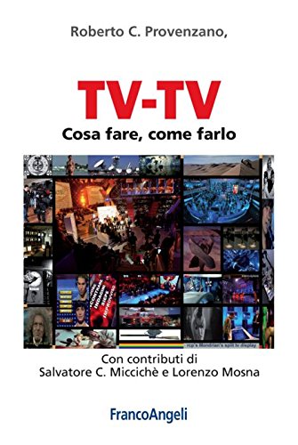Tv-Tv. Cosa fare, come farlo book