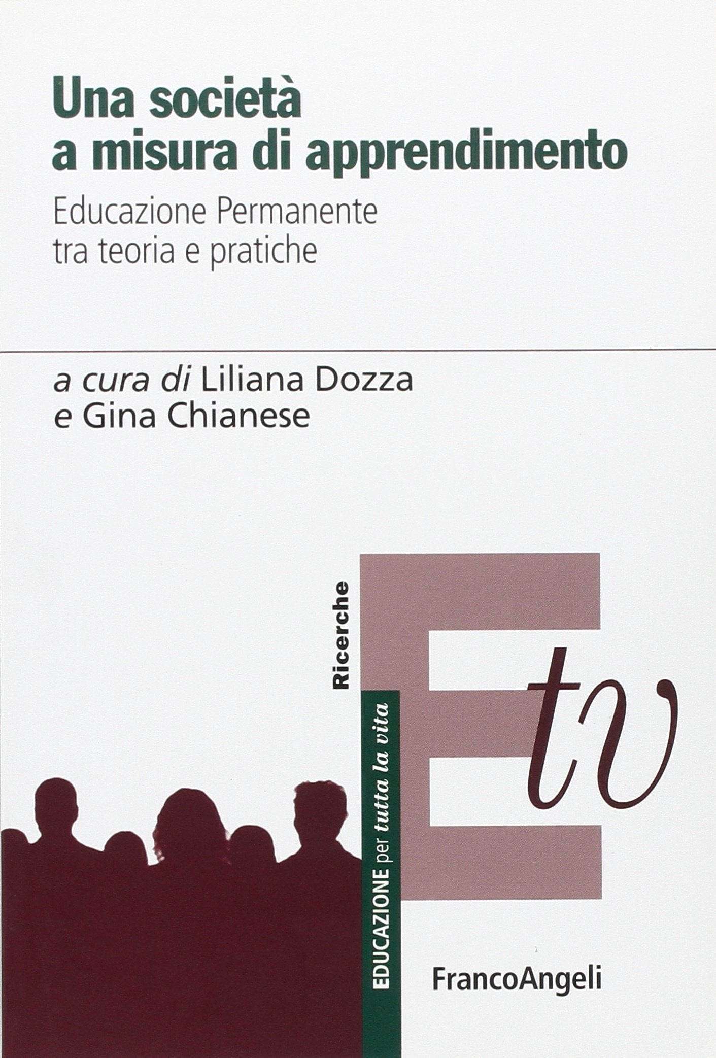 Una società a misura di apprendimento. Educazione permanente tra teoria e pratiche book