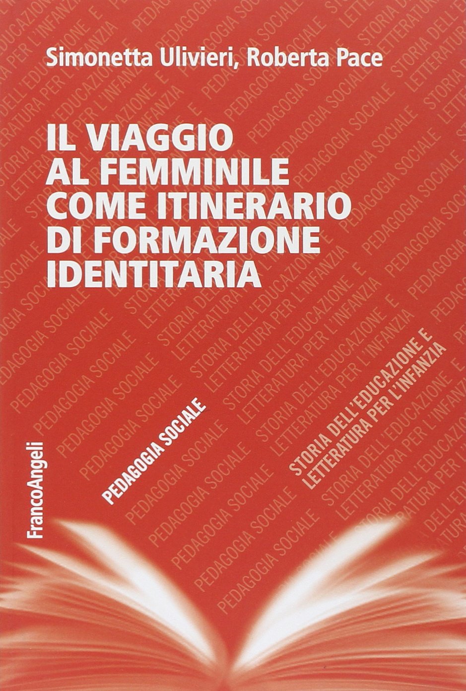 Il viaggio al femminile come itinerario di formazione identitaria Non-fiction books