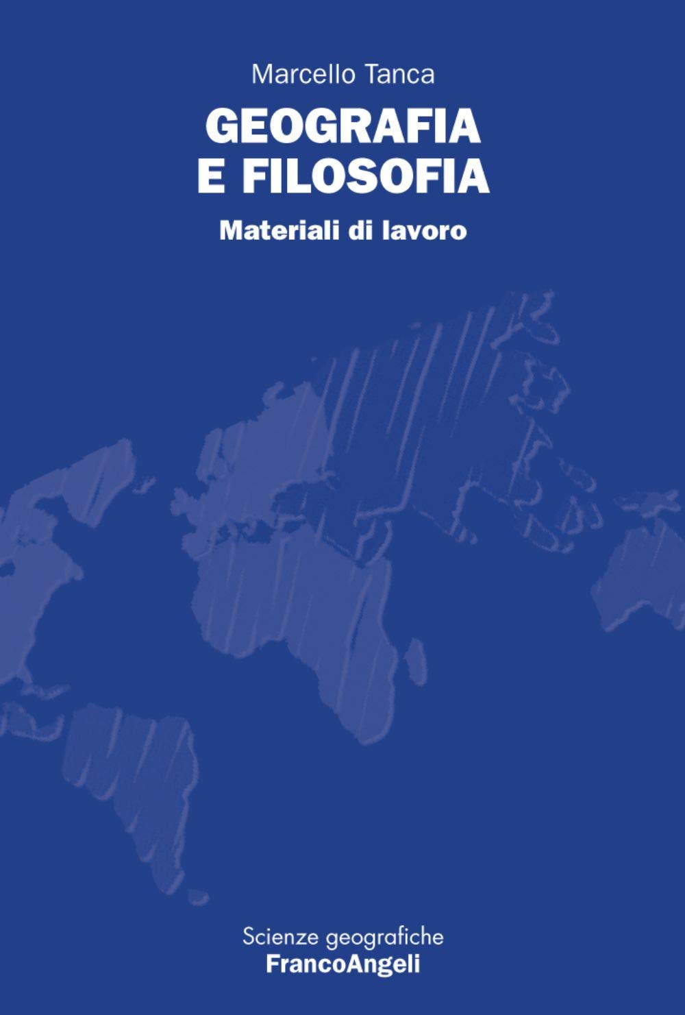 Geografia e filosofia. Materiali di lavoro book