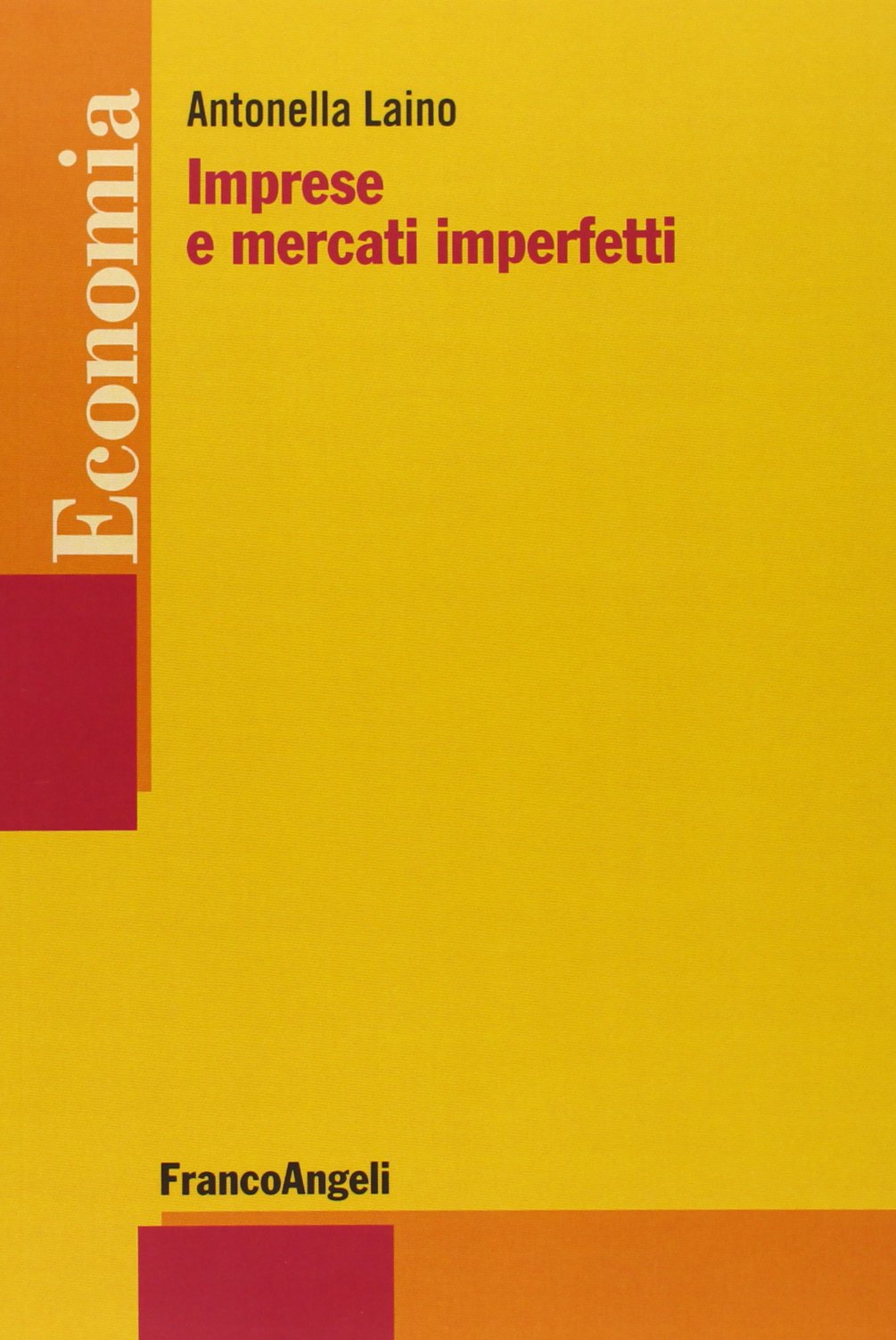 Imprese e mercati imperfetti (Economia - Strumenti) Business, Finance & Career