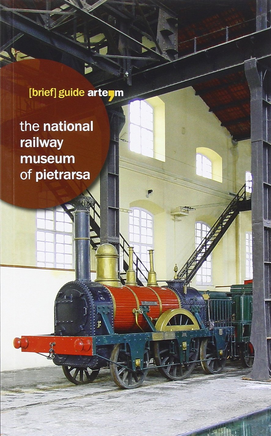 The National Railway Museum of Pietrarsa (Storia e civiltà) Leisure, Home & Garden