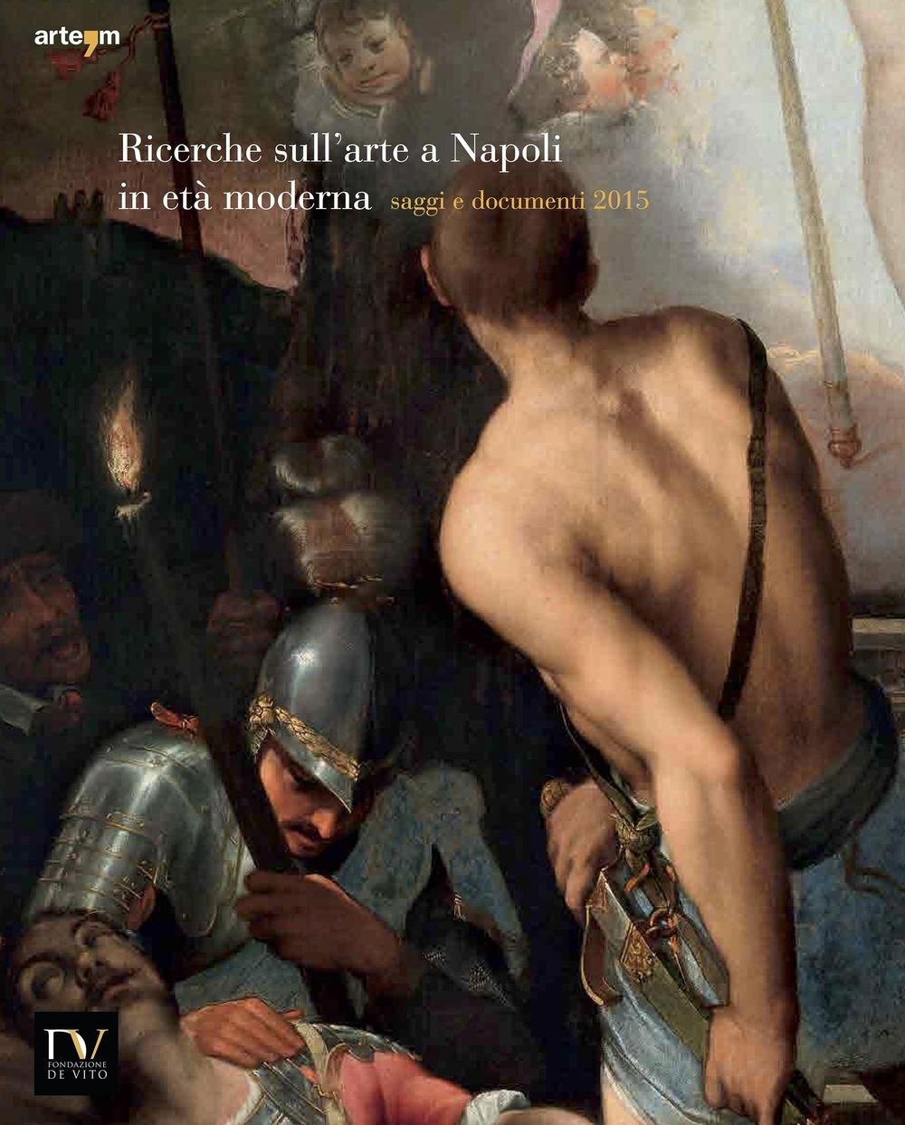 Ricerche sull'arte a Napoli in età moderna. Saggi e documenti 2015 (Arte e civiltà) Film, Art & Culture