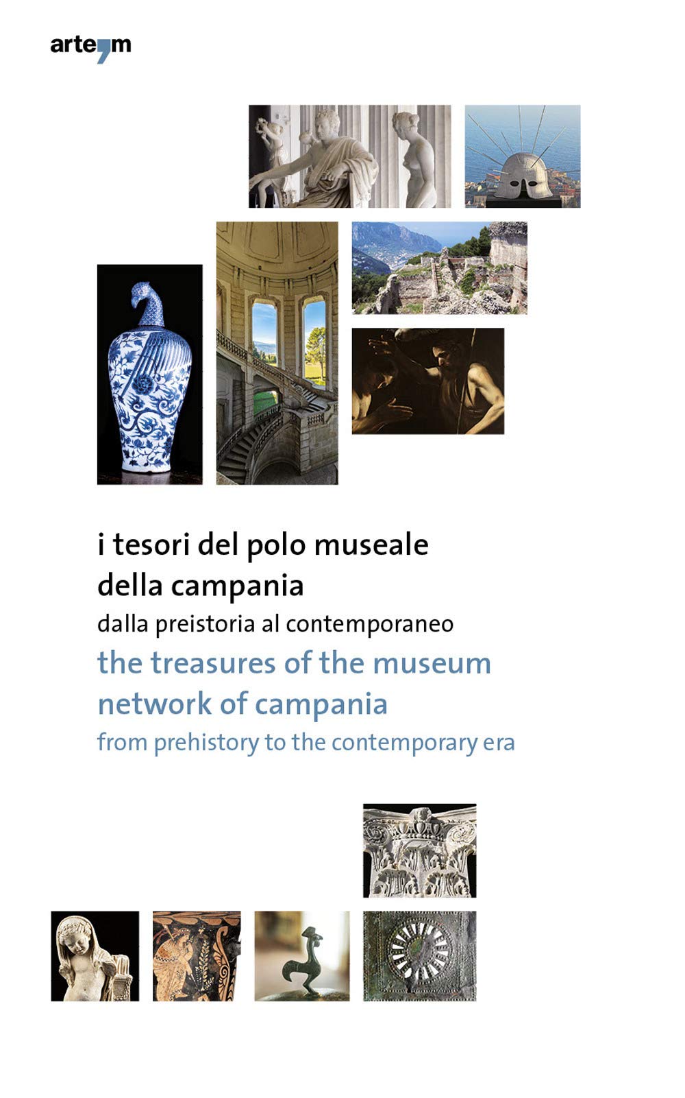 I tesori del Polo Museale della Campania. Dalla preistoria al contemporaneo. Ediz. italiana e inglese book