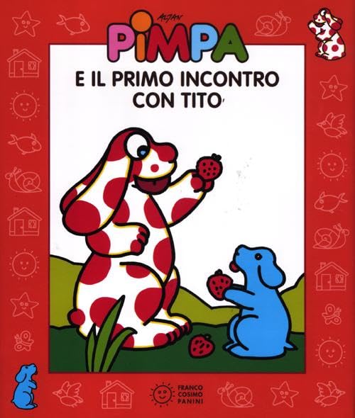 La Pimpa books: Pimpa e il primo incontro con Tito + DVD Contemporary literature