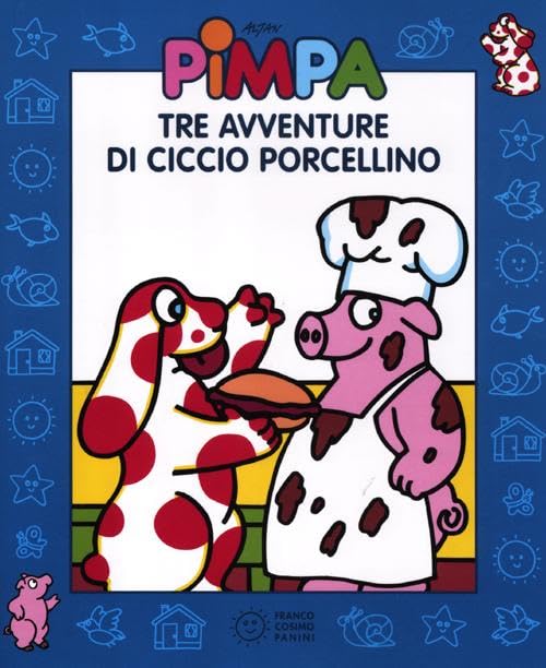 Pimpa. Tre avventure di Ciccio Porcellino. Ediz. illustrata. Con DVD Children's books