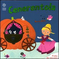 Cenerentola. Ediz. illustrata book