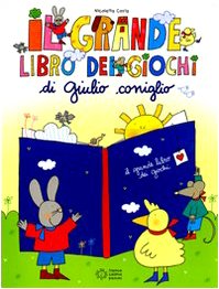 Il grande libro dei giochi di Giulio Coniglio book
