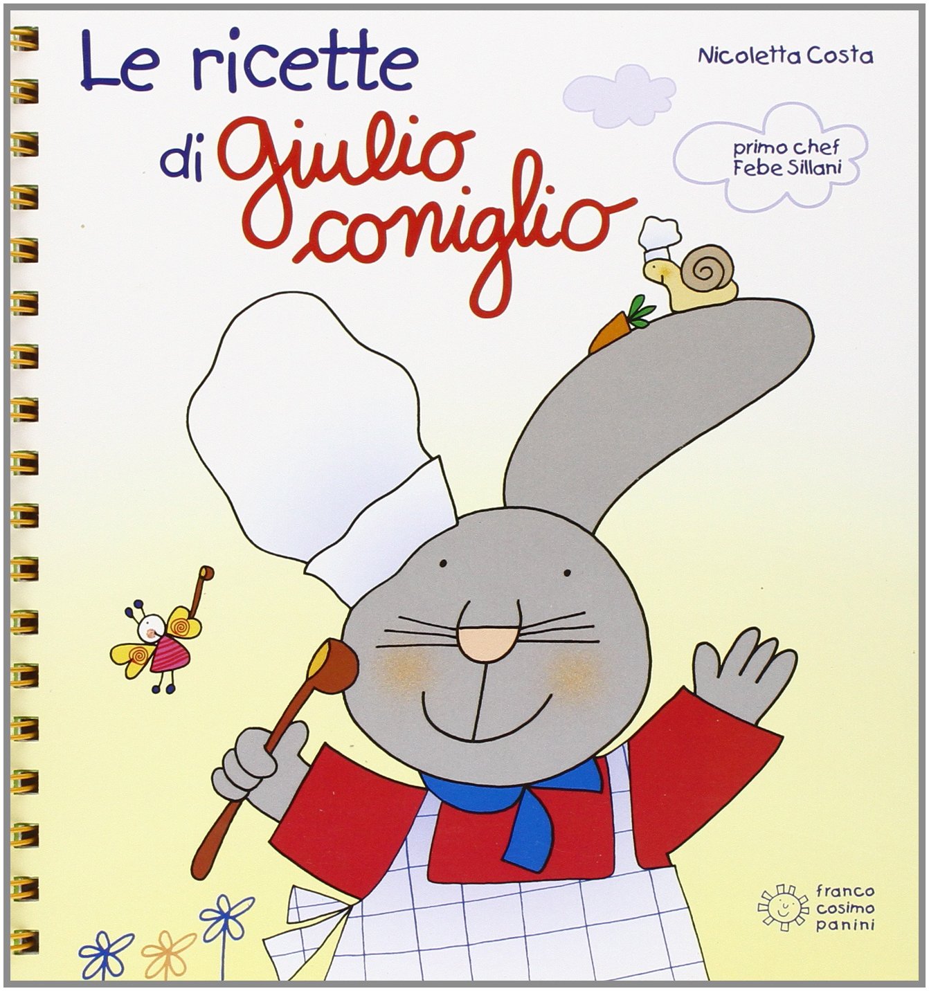 Le ricette di Giulio Coniglio. Ediz. illustrata book