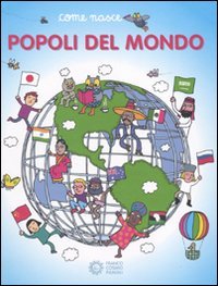 I popoli del mondo (Come nasce) Non-fiction