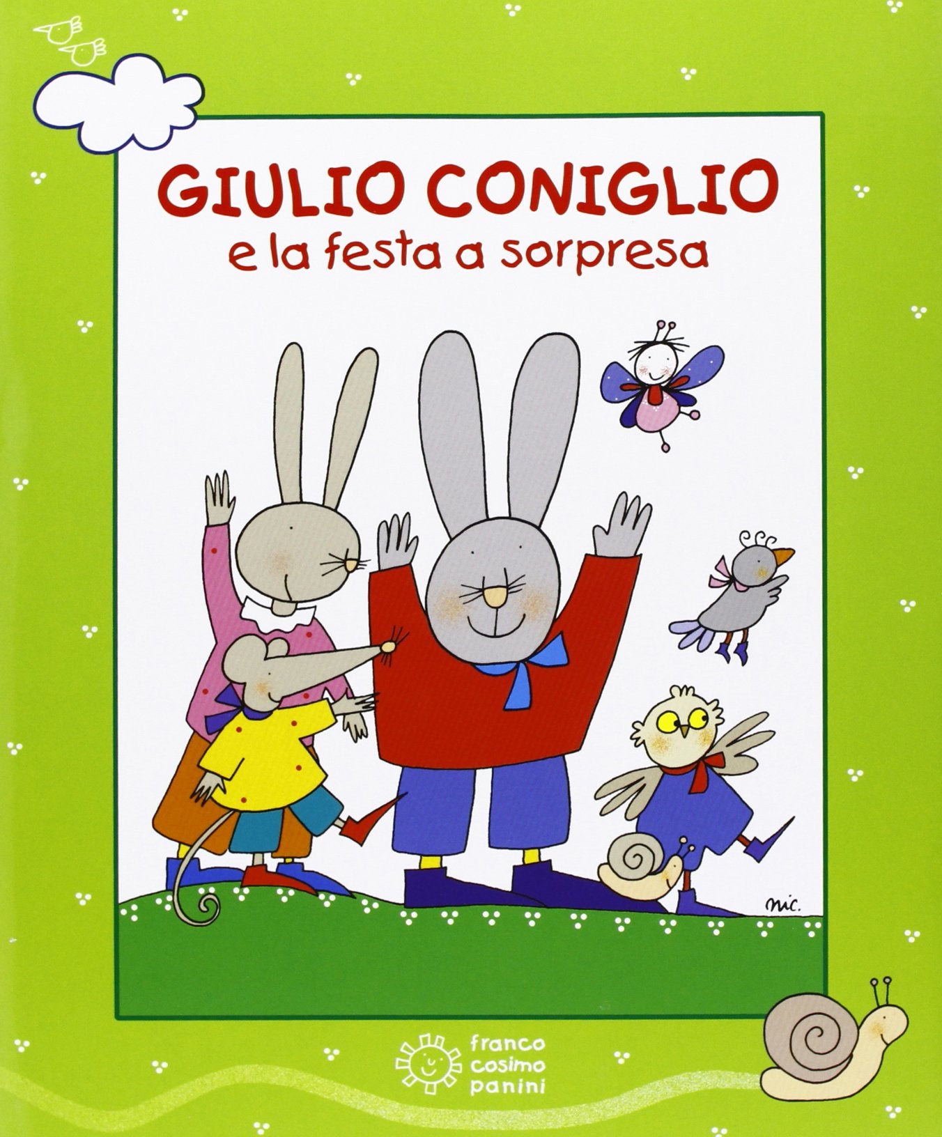 Giulio Coniglio e la festa a sorpresa. Con videolibro Children's books