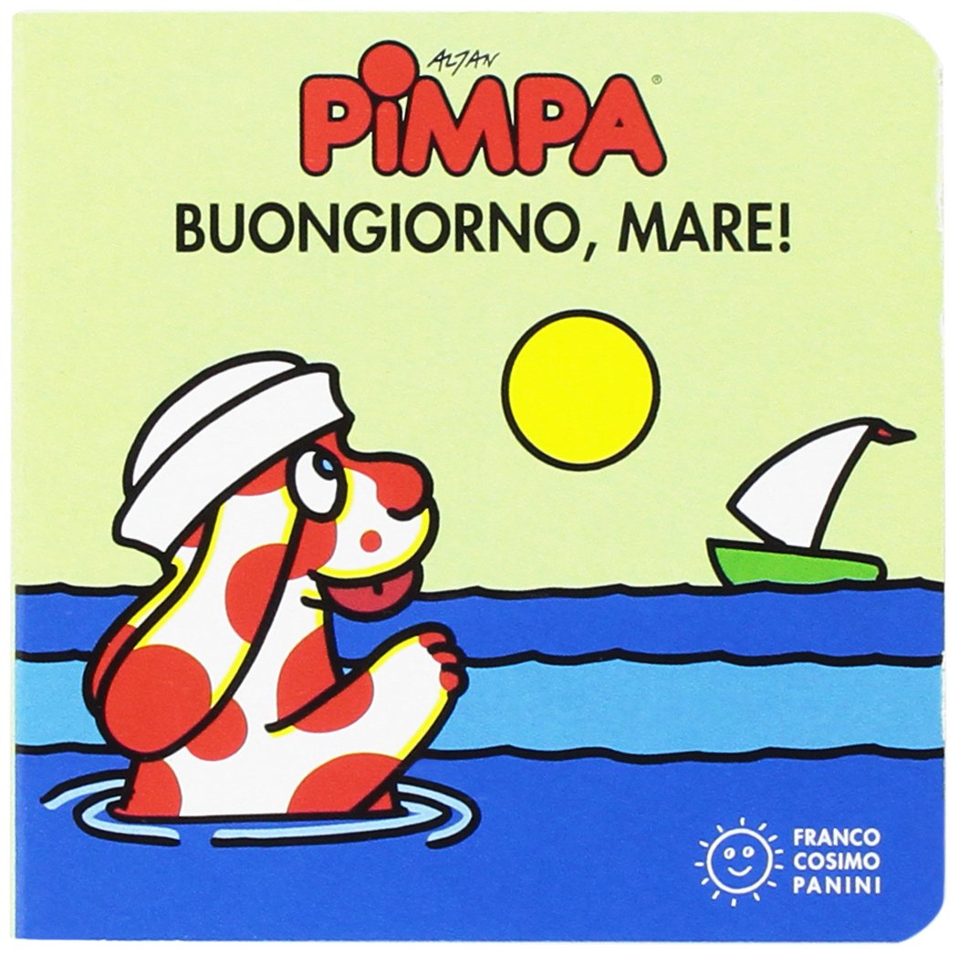 La Pimpa Books: Buongiorno, Mare! (Mini cubetti) Contemporary literature