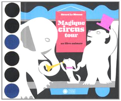 Magique circus tour. Libro pop-up (I pop-up) Tiptoi & Games